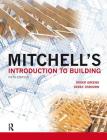 Mitchell's Introduction to Building (Mitchell's Building) By Roger Greeno Cover Image