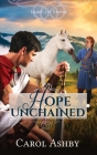 Hope Unchained By Carol Ashby Cover Image
