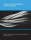Scientific Collaboration on the Internet (Acting with Technology) By Gary M. Olson (Editor), Ann Zimmerman (Editor), Nathan Bos (Editor) Cover Image
