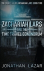 Zachariah Lars and the Time Travel Conundrum Cover Image