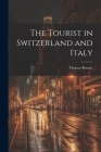 The Tourist in Switzerland and Italy Cover Image