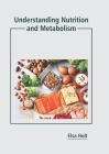 Understanding Nutrition and Metabolism Cover Image