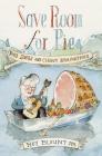 Save Room for Pie: Food Songs and Chewy Ruminations By Jr. Blount, Roy Cover Image