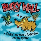 Bucky Wall: Weirdo Hero Cover Image