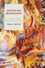 Metaphor and Metaphilosophy: Philosophy as Combat, Play, and Aesthetic Experience (Studies in Comparative Philosophy and Religion) Cover Image
