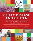 Celiac Disease and Gluten: Multidisciplinary Challenges and Opportunities By Peter Koehler (Editor), Herbert Wieser (Editor), Katharina Konitzer (Editor) Cover Image