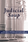 Judicial Soup By Shannon Bohrer Cover Image