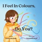 I Feel In Colours, Do You? Cover Image