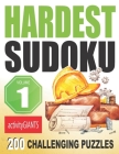 Hardest Sudoku Volume 1 200 Challenging Puzzles (Hard Sudoku #1) By Activity Giants Cover Image