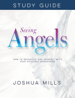 Seeing Angels Study Guide: How to Recognize and Interact with Your Heavenly Messengers Cover Image