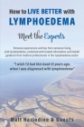How to Live Better with Lymphoedema - Meet the Experts Cover Image