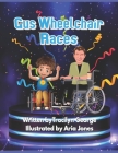 Gus Wheelchair Races Cover Image