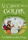 Al Capone was a Golfer: Hundred of Fascinating Facts From the World of Golf By Erin Barrett, Jack Mingo Cover Image
