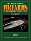 2018 Standard Catalog of Firearms: The Collector's Price & Reference Guide By Jerry Lee (Editor) Cover Image