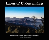 Layers of Understanding By Robert Thomasson Cover Image
