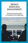 Bridge Resource Management: From the Costa Concordia to Navigation in the Digital Age By Antonio Di Lieto Cover Image
