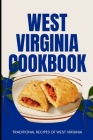 West Virginia Cookbook: Traditional Recipes of West Virginia Cover Image