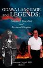 Odawa Language and Legends: Andrew J. Blackbird and Raymond Kiogima Cover Image