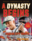 A Dynasty Begins: The Kansas City Chiefs' 2022 Championship Season By Pete Sweeney Cover Image