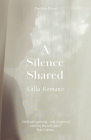 A Silence Shared By Lalla Romano, Brian Robert Moore (Translated by) Cover Image