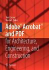 Adobe(r) Acrobat(r) and PDF for Architecture, Engineering, and Construction By Tom Carson, Donna L. Baker Cover Image