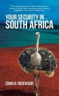 Your Security in South Africa By Craig B. Roseveare Cover Image