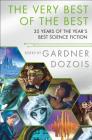 The Very Best of the Best: 35 Years of The Year's Best Science Fiction Cover Image