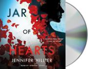 Jar of Hearts By Jennifer Hillier, January LaVoy (Read by) Cover Image
