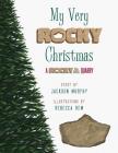 My Very Rocky Christmas By Jackson Murphy, Rebecca Rem (Illustrator) Cover Image