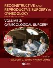 Reconstructive and Reproductive Surgery in Gynecology, Second Edition: Volume Two: Gynecological Surgery By Malcolm G. Munro (Editor), Victor Gomel (Editor) Cover Image