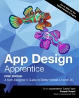 App Design Apprentice (First Edition): A Non-Designer's Guide to Better Mobile UI and UX By Prateek Prasad, Raywenderlich Tutorial Team Cover Image