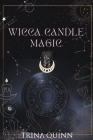 Wicca Candle Magic By Trina Quinn Cover Image
