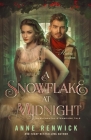A Snowflake at Midnight: A Steampunk Romance By Anne Renwick Cover Image