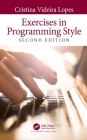Exercises in Programming Style By Cristina Videira Lopes Cover Image
