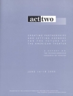 Act Two: Creating Partnerships and Setting Agendas for the Future of the American Theater By Jeremy Gerard Cover Image