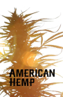 American Hemp: Revitalizing Economies Through Health and High-Paying Jobs Cover Image