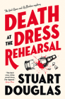 Death at the Dress Rehearsal: Lowe and Le Breton Mysteries Cover Image