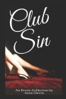 Club Sin: erotic short stories Cover Image
