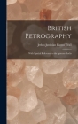 British Petrography: With Special Reference to the Igneous Rocks Cover Image