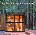 150 Best Cottage and Cabin Ideas Cover Image