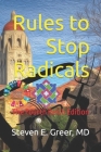 Rules to Stop Radicals: A book of essays on political corruption, propaganda in the media, and the surveillance economy By Steven E. Greer Cover Image