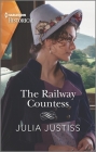 The Railway Countess By Julia Justiss Cover Image