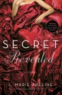 SECRET Revealed: A SECRET Novel (S.E.C.R.E.T. #3) By L. Marie Adeline Cover Image