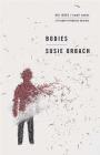 Bodies: Big Ideas/Small Books (BIG IDEAS//small books) By Susie Orbach Cover Image