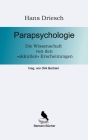 Parapsychologie: Die Wissenschaft von den okkulten Erscheinungen By Hans Driesch, Dirk Bertram (Editor) Cover Image