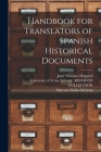 Handbook for Translators of Spanish Historical Documents Cover Image