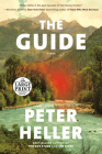 The Guide: A novel By Peter Heller Cover Image