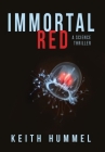 Immortal Red By Keith Hummel Cover Image