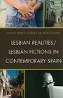 Lesbian Realities/Lesbian Fictions in Contemporary Spain By Nancy Vosburg (Editor), Jacky Collins (Editor) Cover Image