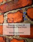 Bricklaying in Modern Practice By Roger Chambers (Introduction by), Stewart Scrimshaw Cover Image